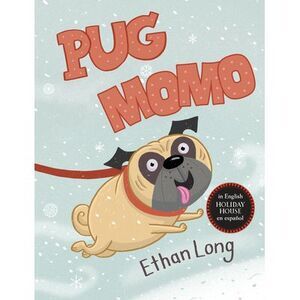 Pug / Momo -- Ethan Long
